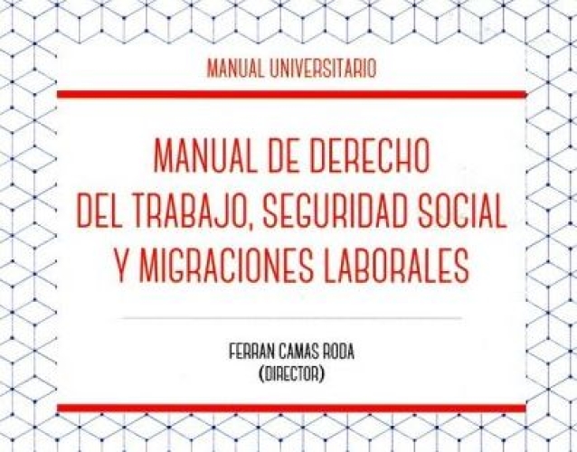 Manual de Derecho del Trabajo, Seguridad Social y Migraciones Laborales. 