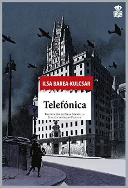Ilsa Barea-Kulcsar: TELEFÓNICA (Hoja de Lata Editorial, S.L., 2019). 