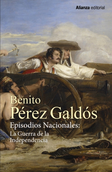 Pérez Galdós, Benito: GERONA (Episodios Nacionales. Primera Serie: La guerra de la Independencia 2. Alianza Editorial 2020) 