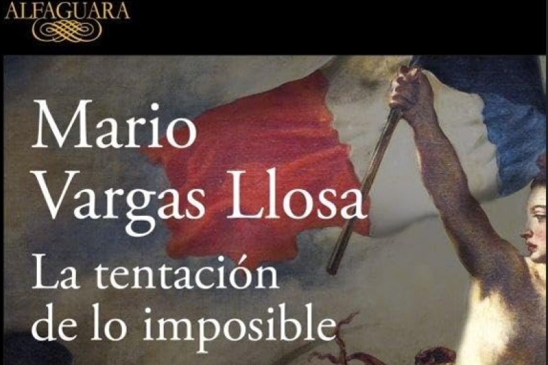 Mario Vargas Llosa: LA TENTACIÓN DE LO IMPOSIBLE. Victor Hugo y Los Miserables (2004-2025 Penguin Random House). 