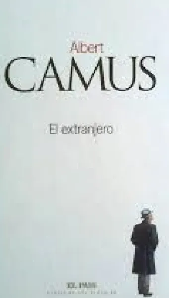 Albert Camus: EL EXTRANJERO (Editorial Diario El País, S.L., 2002) 