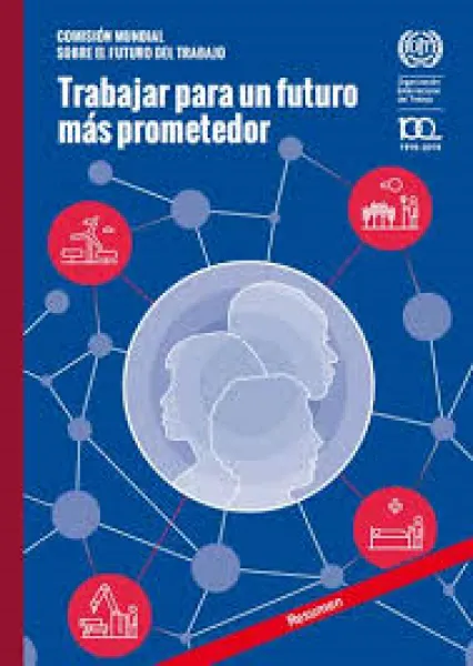 Mi mirada del informe de la OIT sobre el futuro del trabajo 